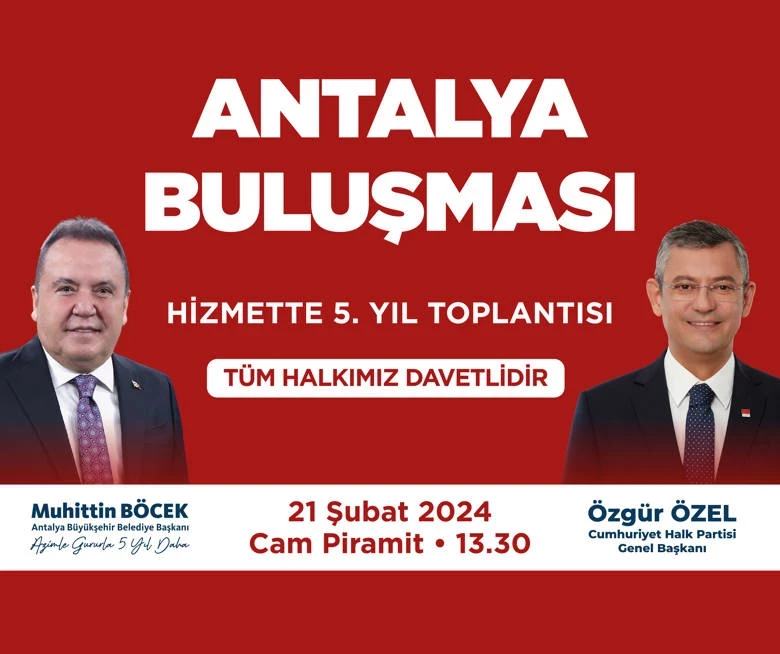 CHP Genel Başkanı Özgür Özel Antalya’ya geliyor