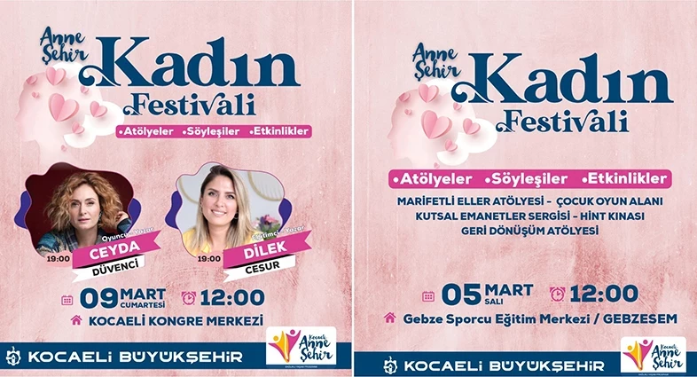 Büyükşehir’in Kadın Festivali 5 Mart’ta Gebze, 9 Mart’ta İzmit’te