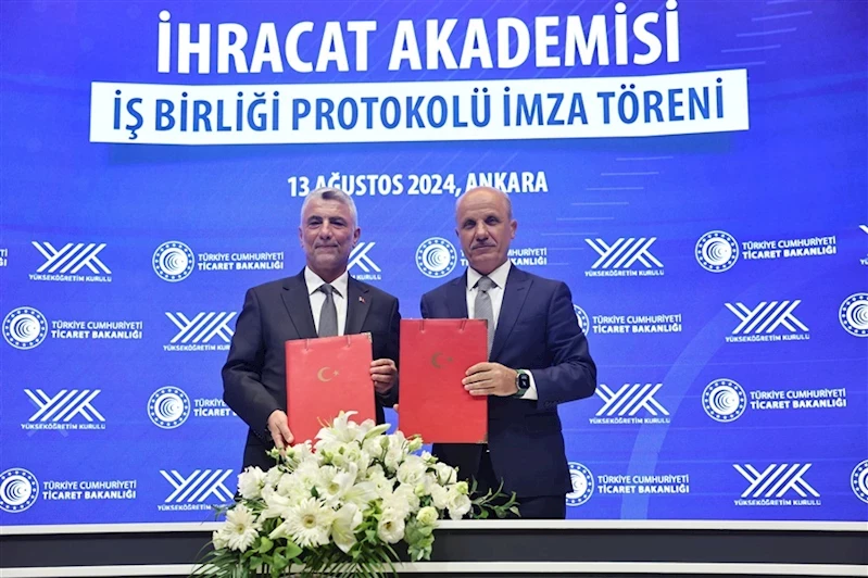 Ticaret Bakanı Bolat, İhracat Akademisi İşbirliği Protokolü İmza Töreni