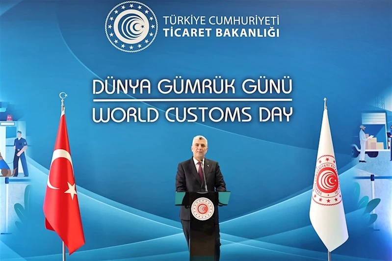 Ticaret Bakanı Ömer Bolat Dünya Gümrük Günü’nde Konuştu