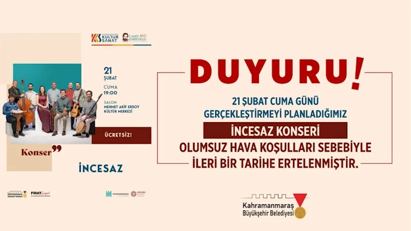 İncesaz Konseri İleri Bir Tarihe Ertelendi