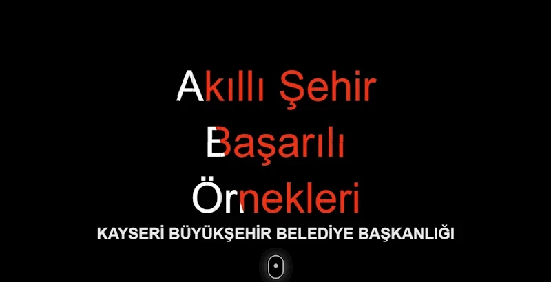 Kayseri Büyükşehir’in 134 Akıllı Şehir Projesi’ne Bakanlıktan ‘Başarılı Örnek’ Övgüsü