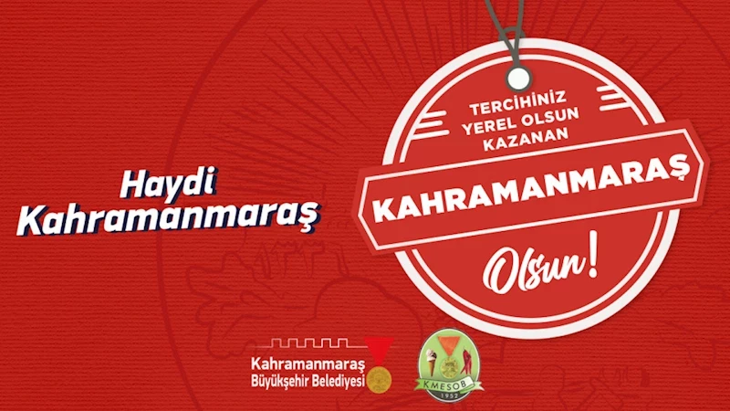 Tercihiniz Yerel Olsun Kazanan Kahramanmaraş Olsun